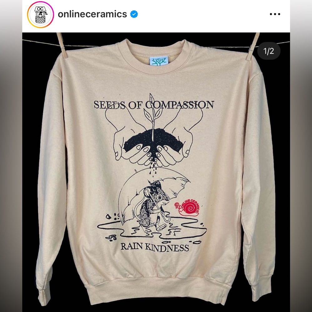 Online Ceramics rain kindness sweatshirt